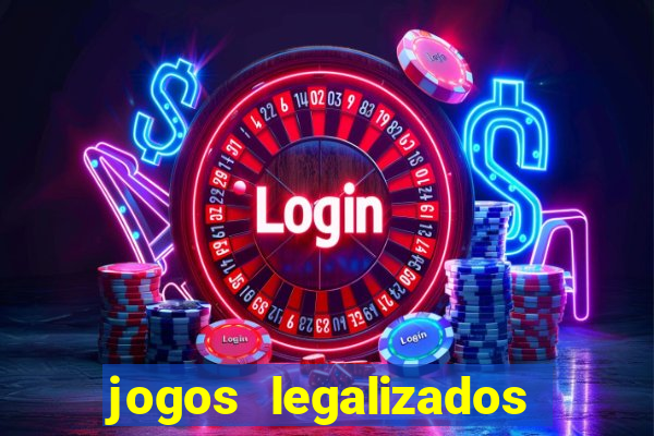 jogos legalizados no brasil